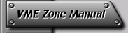VME Zone Writing Manual